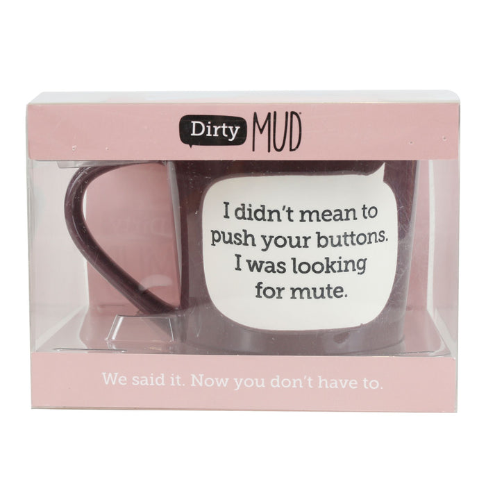 Enesco Dirty Mud Mute Button Mug