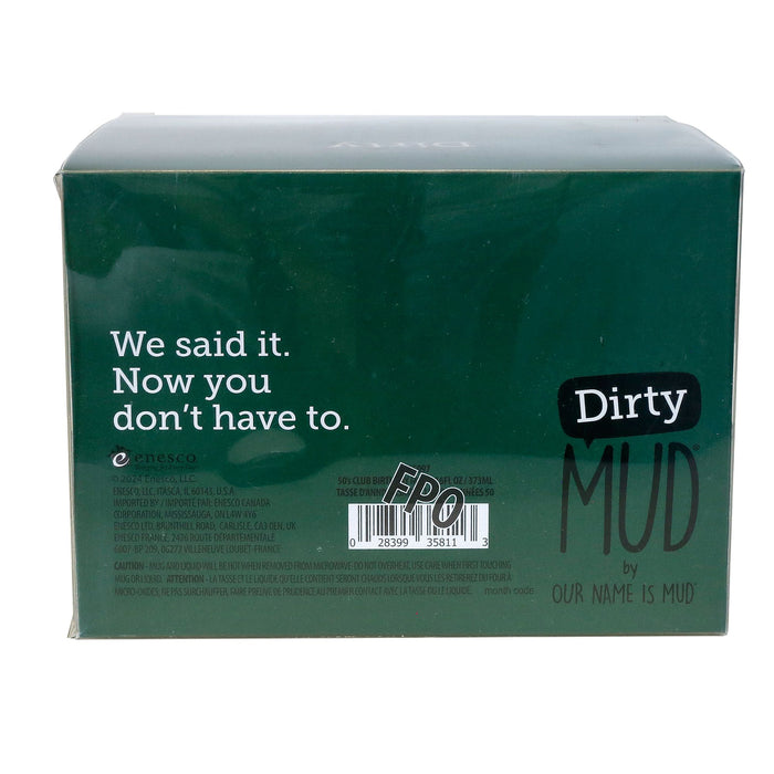 Enesco Dirty Mud Offended Mug