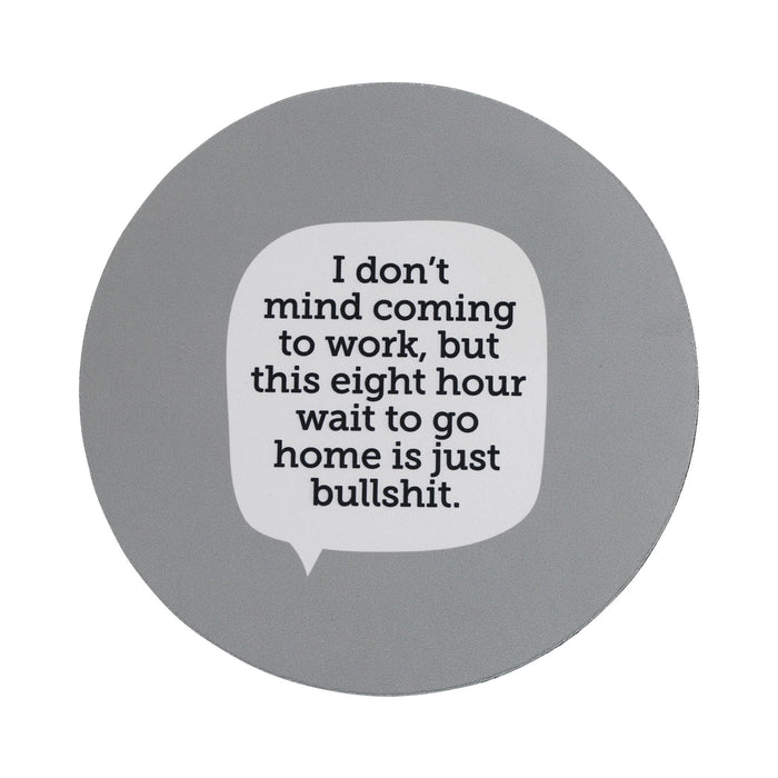 Enesco Work Home Bullshit Mouse Pad